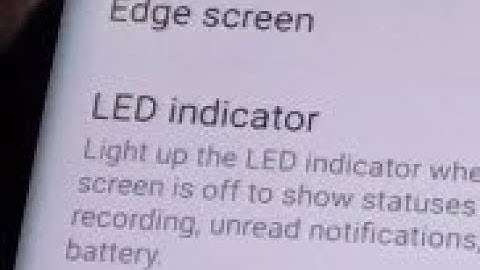 Samsung Galaxy S8: How to Enable / Disable LED Indicator Light