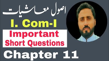 Principles of Economics Important Short Questions Chapter 11 class I. Com part 1