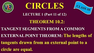 Class 10 Ch 10 Circles || Tangent Segments from a common Ext Point Theorem (10.2) || NCERT (2019)