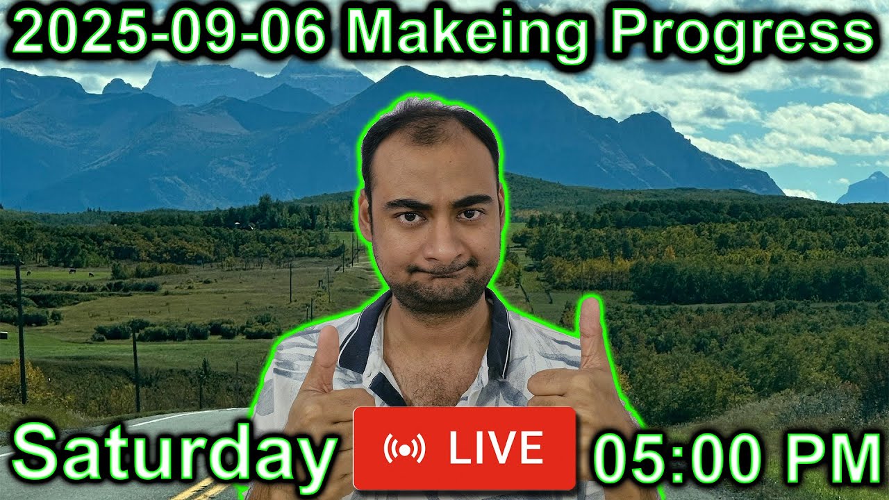 2025-09-06 Makeing Progress - YouTube