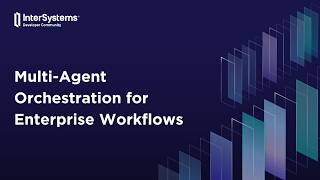 Multi-Agent Orchestration for Enterprise Workflows