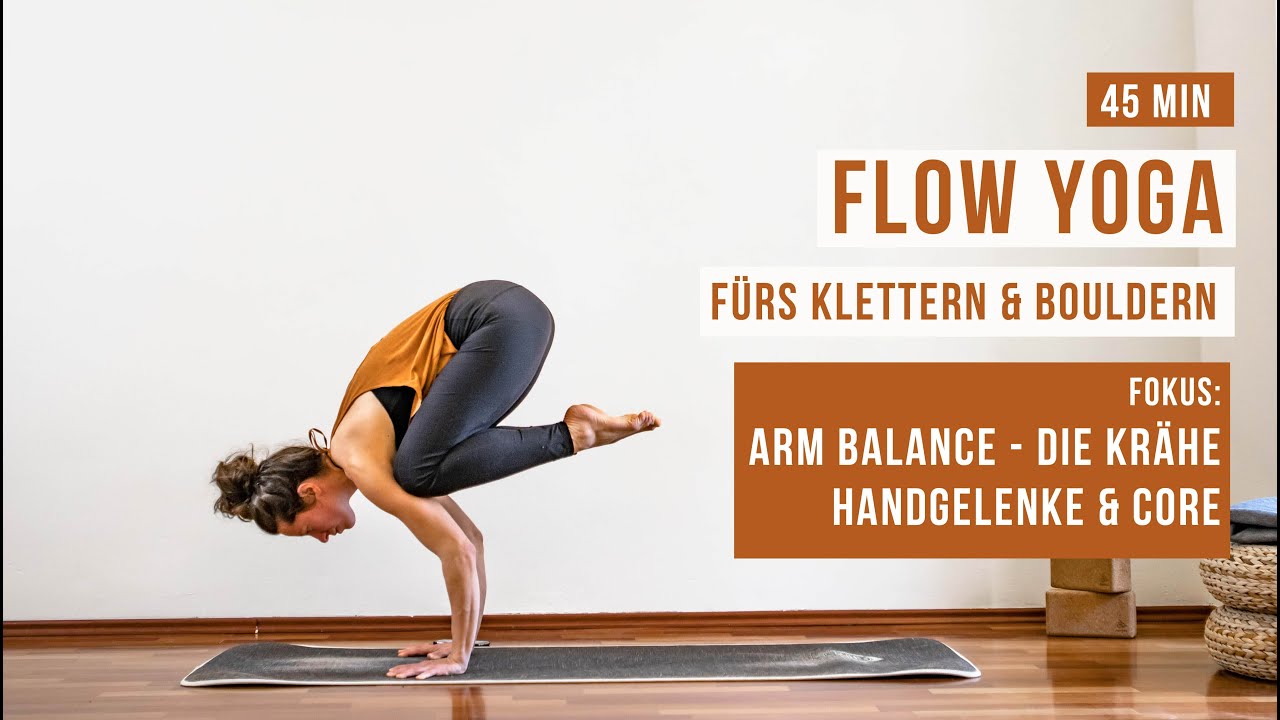 Flow Yoga fürs Klettern und Bouldern | 45 min Arm Balance Flow - Die Krähe - Handgelenke & Core