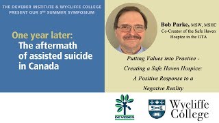 Bob Parke - Putting Values into Practice - Creating a Safe Haven Hospice
This summer, the deVeber Institute is partnering up with Wycliffe College at the University of Toronto to present to you our 3rd summer symposium! To remind you, a symposium originates from the Greek, to gather, feast and deliberate. It is entitled, One Year Later: The Aftermath of Assisted Suicide in Canada. As the title suggests, we will be discussing the impact of the Medical Assistance in Dying (MAiD) law over the past year. There have been 1,324 MAiD cases. What else has the law done? It is a day that you dont want to miss!
7:00 PM - Putting Values into Practice - Creating a Safe Haven Hospice: A Positive Response to a Negative Reality
Last, we have our local bioethicist, Bob Parke, who will be speaking about his experiences as well as the safe haven hospice. His talk is entitled, Putting Values into Practice - Creating a Safe Haven Hospice: A Positive Response to a Negative Reality. (www.youtube.com/watch?v=XMFG6mGs43M)
8:00 PM Expert Panel and Discussion, Questions and Wrap Up
Other Sessions
1:00 PM - Professionalism, Conscience and the Physician
Dr. Ramona Coelho, (MD) will examine the problems with compromising conscience in a framework built on ethical decision making and how moral integrity is the most necessary for patient protection. (www.youtube.com/watch?v=1NDO_2ynXGE)
2:00 PM - Films for Social Change
Our second speaker is Kevin Dunn. Kevin will describe how he became interested in documenting assisted suicide internationally as well as show a segment screening of one of his upcoming documentaries (Dunn Media). (www.youtube.com/watch?v=cTtTgf_kZDY)
3:00 PM - Caring for People in the Community
Alex Schadenberg is the Executive Director of the Euthanasia Prevention Coalition. Alex will focus on how we protect people from euthanasia, now that it is legal. He will share some of the stories of mis-use of the euthanasia law. (www.youtube.com/watch?v=7js_gdqr3Z8)
6:00 PM - The Legal Implications of Assisted Death Regulation
Fourth, we have Albertos Polizogopoulos, flying in from Ottawa to speak on this topic. He will give a legal interpretation on the MAiD law and its connotations. It is notable to mention that he is a constitution and civil lawyer representing a group of over 4,700 doctors across Canada that has launched a court challenge to Ontario regulations that require them to refer patients to physicians willing to provide assisted death. (www.youtube.com/watch?v=szES5MbM3uo) Bob Parke - Putting Values into Practice - Creating a Safe Haven Hospice