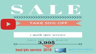 Best Iptv Service 2018 Usa