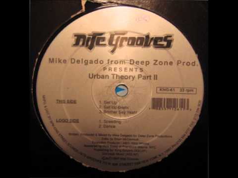 Mike Delgado From Deep Zone Prod. - Dance (Urban Theory Part II 