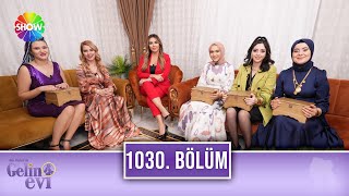 Aslı Hünel Ile Gelin Evi 1030. Bölüm 13 Mart 2023