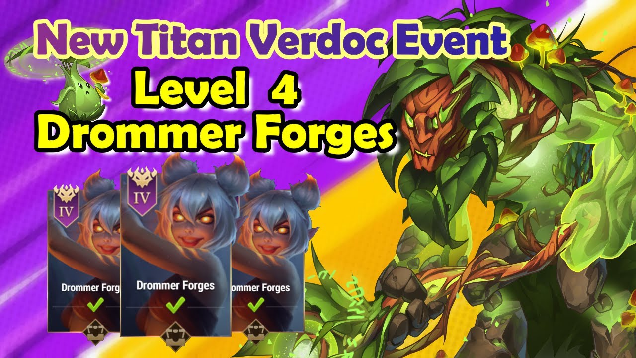 New Titan Verdoc Event || Level 4 - Drommer Forges || Walkthrough