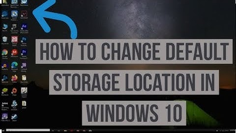 How to Change default Storage location in Windows 10
