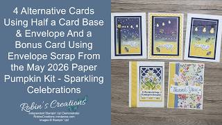 4 Cards Using Half a Card Base & Envelope Plus a Bonus Card Using Scrap - May 2026 Paper Pumpkin Kit