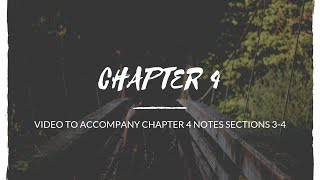 Chapter 4 Sections 3-4