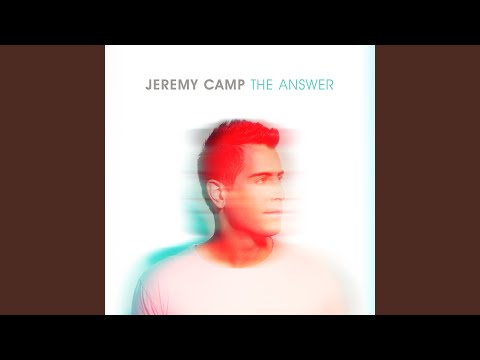 The Answer - Jeremy Camp