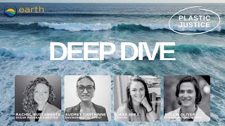 Deep Dive: Plastic Justice