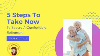 Celebrity 5 Steps To Take Now To Secure a Comfortable Retirement Wealth