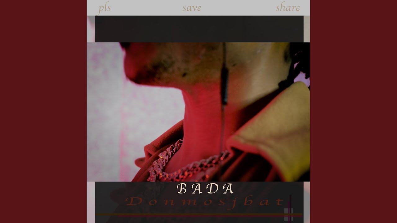 Watch BADA on YouTube Watch BADA on YouTube