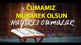 Hayırlı Bereketli Cumalar  Dualarda Buluşalım  En Güzel Cuma Duaları  En Yeni Cuma Mesajları