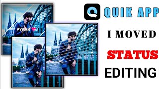 I Movie Status Editing - 2021 - Quik App Me Video Kaise Banaye - Quik App - Quik Video Editor, screenshot 4
