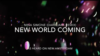 New World Coming - Nina Simone (darkDARK Remix) Lyrics Video