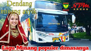 populer di masanya❕lagu minang remix 2023❕dendang minang bersama bus npm ans padang Jakarta