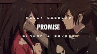 melly goeslaw - promise || slowed n reverb