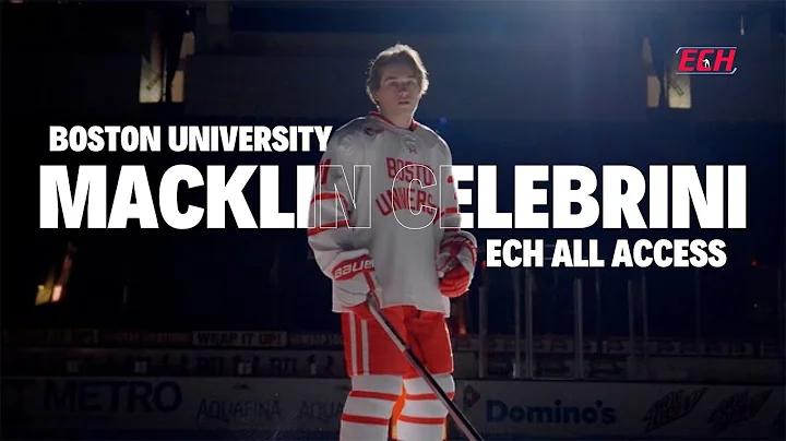 ECH ALL ACCESS - Feat: Macklin Celebrini at Boston University