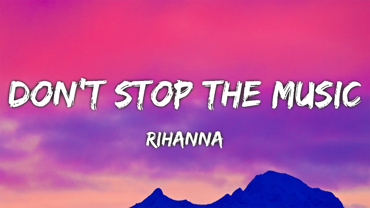 Rihanna - Don't Stop The Music (Lyrics) - YouTube
