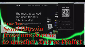 How To Send Bitcoin from Xverse Wallet to Another Wallet Address