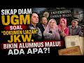 SIKAP DIAM UGM SOAL "DOKUMEN IJAZAH" JKW, BIKIN ALUMNUS MALU! ADA APA?!
