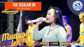 TAK SEDALAM INI ~ ICHA KHISWARA 51 MUSIC Live MUHSIN MOTOR SOBO KAMPOENG || EGOLANE SOYY!!!