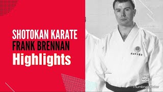 Frank Brennan | Karate Highlights