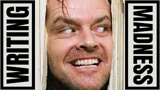 How To Write a Descent into Madness | THE SHINING