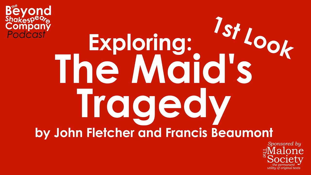 The Maid's Tragedy by Fletcher and Beaumont | First Look, p3