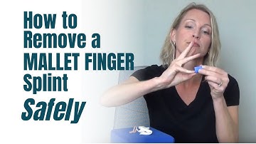 How to Remove a Mallet Finger Splint SAFELY