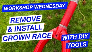 How to remove and re-install crown race with cheap tools