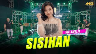 VIA AMELIA - SISIHAN | Feat. BINTANG FORTUNA (Official Music Video)