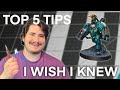 The Top Five Things I Wish I Knew before getting into Warhammer!