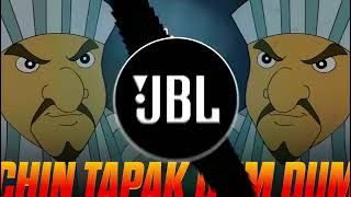 Chin Tapak Dam Dam Song Dj Remix  Bass love respectandtakecareofthings lovecartoon bollywood