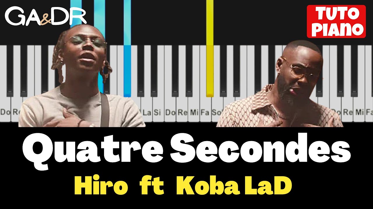 Hiro - Quatre Secondes feat Koba LaD (PIANO COVER TUTORIAL KARAOKE) lyrics [ Ga&Dr Piano ]