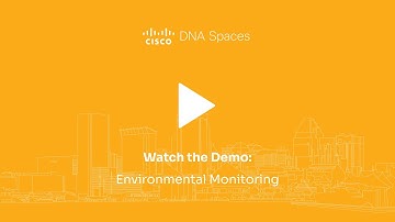 Environmental Monitoring with Cisco DNA Spaces