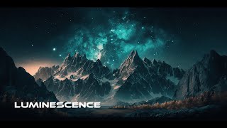 Luminescence - Serene Mountain Ambient Music - Calming Sounds for Inner Peace and Tranquility