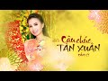 CÂU CHÚC TÂN XUÂN (Miền Nam) - CẨM LY | Sáng tác: Minh Vy