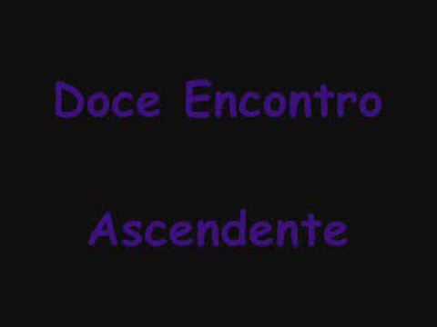 Ascendente - Doce Encontro