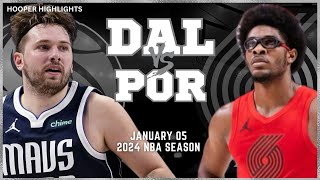 Dallas Mavericks vs Portland Trail Blazers Full Game Highlights | Jan 5 | 2024 NBA Season