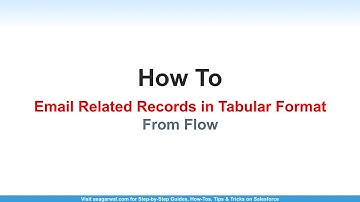 How To Email Related Records in Tabular Format from Flow