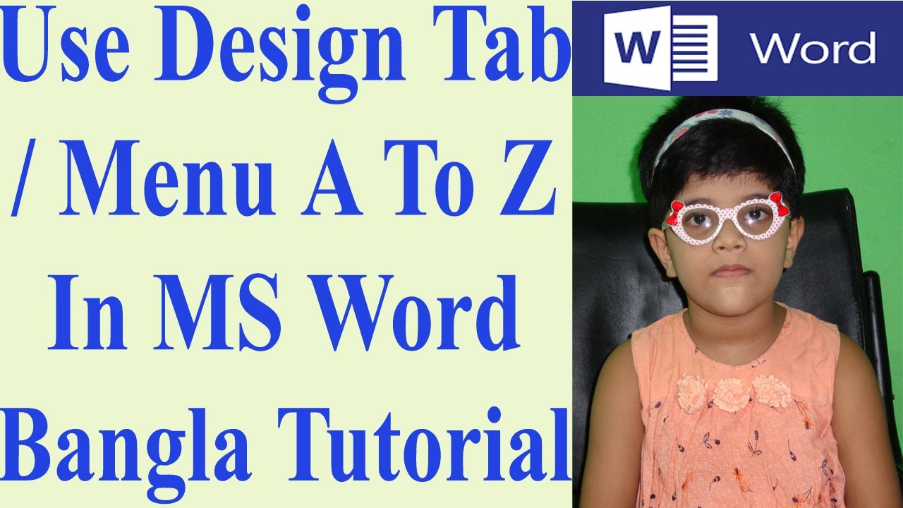 Use Design Tab Menu A To Z In MS Word Bangla YouTube use-design-tab-menu-a-to-z-in-ms-word-bangla-youtube