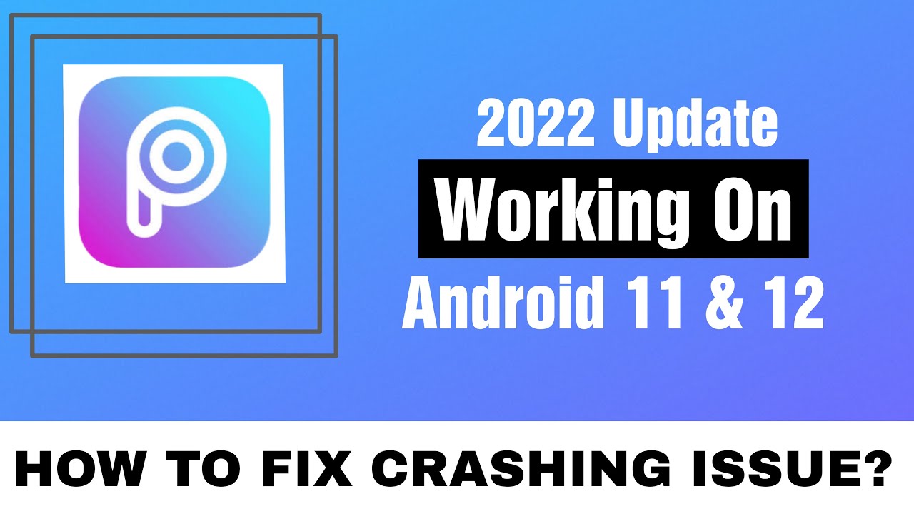 PicsArt Crashing Problem | Picsart crashing android 12 | PicsArt Auto ...