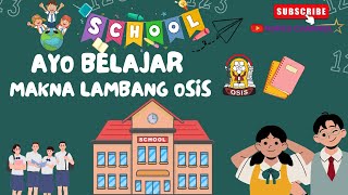Makna Lambang OSIS SMP  #ayo belajar.