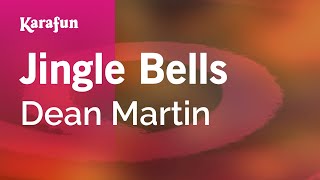 Jingle Bells - Dean Martin | Karaoke Version | KaraFun