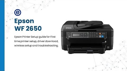 Epson WF 2650 Driver Download | Epson WF 2650 Software for WiFi Setup