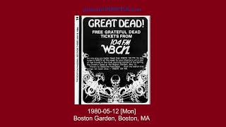 Grateful Dead 1980-05-12 [Mon] Boston Garden, Boston, MA