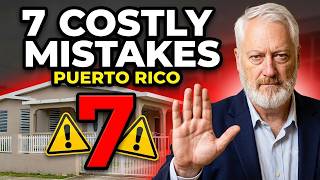 Avoid These 7 Mistakes Before Buying in Puerto Rico